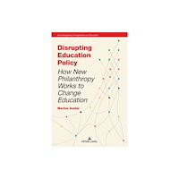 Peter Lang Ltd Disrupting Education Policy (häftad, eng)