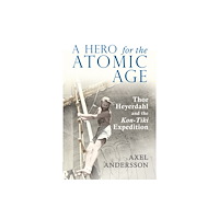 Peter Lang International Academic Publishers A Hero for the Atomic Age (häftad, eng)