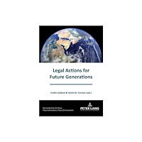 PIE - Peter Lang Legal Actions for Future Generations (häftad, eng)