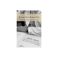 Peter Lang AG, Internationaler Verlag der Wissensc Researchers Remember (häftad, eng)
