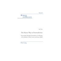Verlag Peter Lang The Mystic Way in Postmodernity (häftad, eng)