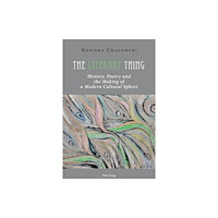 Peter Lang AG, Internationaler Verlag der Wissensc The Literary Thing (häftad, eng)