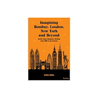 Peter Lang AG, Internationaler Verlag der Wissensc Imagining Bombay, London, New York and Beyond (inbunden, eng)