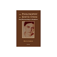 Peter Lang AG, Internationaler Verlag der Wissensc The Philosophy of Edith Stein (häftad, eng)