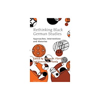 Peter Lang AG, Internationaler Verlag der Wissensc Rethinking Black German Studies (inbunden, eng)