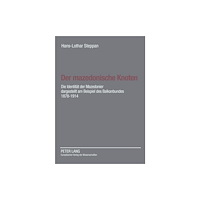 Peter lang ag Der mazedonische Knoten (häftad, ger)