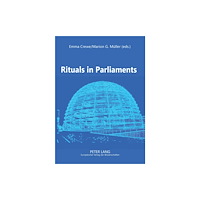 Peter Lang GmbH Rituals in Parliaments (häftad, eng)