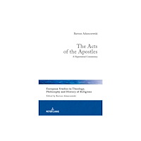 Peter lang ag The Acts of the Apostles (inbunden, eng)