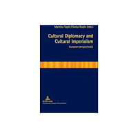 Peter lang ag Cultural Diplomacy and Cultural Imperialism (inbunden, eng)