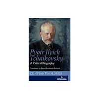 Peter lang ag Pyotr Ilyich Tchaikovsky (inbunden, eng)