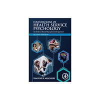 Elsevier Science Publishing Co Inc Foundations of Health Service Psychology (häftad, eng)