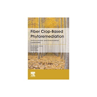 Elsevier Science Publishing Co Inc Fiber Crop-Based Phytoremediation (häftad, eng)