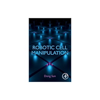 Elsevier Science & Technology Robotic Cell Manipulation (häftad, eng)