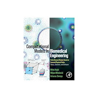 Elsevier Science & Technology Computational Models in Biomedical Engineering (häftad, eng)