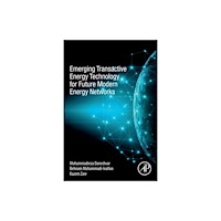 Elsevier Science & Technology Emerging Transactive Energy Technology for Future Modern Energy Networks (häftad, eng)