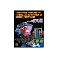 Elsevier - Health Sciences Division Sustainable Materials for Sensing and Remediation of Noxious Pollutants (häftad, eng)