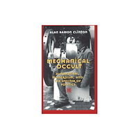 Peter Lang Publishing Inc Mechanical Occult (inbunden, eng)
