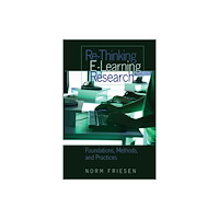 Peter Lang Publishing Inc Re-Thinking E-Learning Research (häftad, eng)
