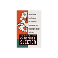 Peter Lang Publishing Inc Professional Development for Culturally Responsive and Relationship-Based Pedagogy (häftad, eng)