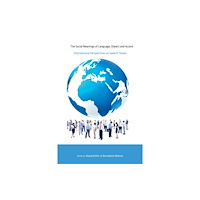 Peter Lang Publishing Inc The Social Meanings of Language, Dialect and Accent (häftad, eng)