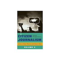 Peter Lang Publishing Inc Citizen Journalism (häftad, eng)
