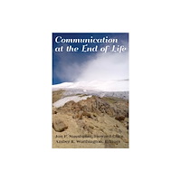 Peter Lang Publishing Inc Communication at the End of Life (häftad, eng)