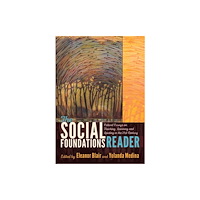 Peter Lang Publishing Inc The Social Foundations Reader (häftad, eng)