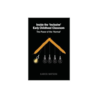 Peter Lang Publishing Inc Inside the 'Inclusive' Early Childhood Classroom (häftad, eng)