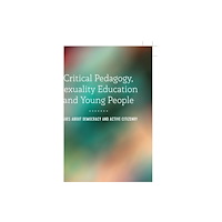 Peter Lang Publishing Inc Critical Pedagogy, Sexuality Education and Young People (häftad, eng)