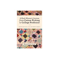 Peter Lang Publishing Inc A Black Woman's Journey from Cotton Picking to College Professor (häftad, eng)