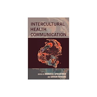 Peter Lang Publishing Inc Intercultural Health Communication (häftad, eng)