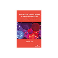 Peter Lang Publishing Inc Gay Men and Feminist Women in the Fight for Equality (häftad, eng)