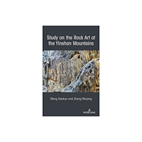 Peter Lang Publishing Inc Study on the Rock Art at the Yin Mountains (inbunden, eng)