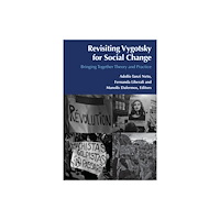 Peter Lang Publishing Inc Revisiting Vygotsky for Social Change (häftad, eng)