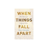 Not Stated When Things Fall Apart (häftad, eng)