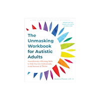 New Harbinger Publications The Unmasking Workbook for Autistic Adults (häftad, eng)