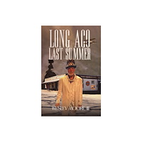 Austin Macauley Publishers LLC Long Ago Last Summer (häftad, eng)