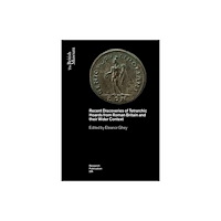 British museum press Recent Discoveries of Tetrarchic Hoards from Roman Britain and their Wider Context (häftad, eng)