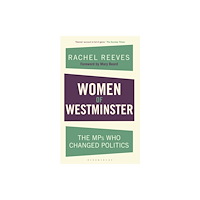 Bloomsbury Publishing PLC Women of Westminster (häftad, eng)