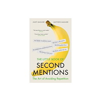 Biteback Publishing The Little Book of Second Mentions (inbunden, eng)