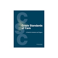 National Academies Press Crisis Standards of Care (häftad, eng)