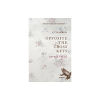 Propolis Opposite The Cross Keys (häftad, eng)