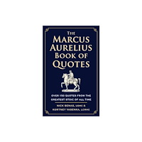 Hatherleigh Press,U.S. The Marcus Aurelius Book of Quotes (inbunden, eng)