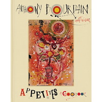 Anthony Bourdain Appetites (inbunden, eng)