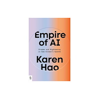 Karen Hao Empire of AI (häftad, eng)