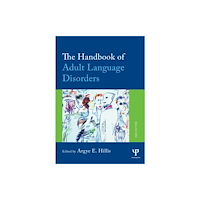 Taylor & francis ltd The Handbook of Adult Language Disorders (häftad, eng)