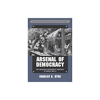 Wayne State University Press Arsenal of Democracy (häftad, eng)