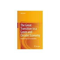 Springer International Publishing AG The Great Transition to a Green and Circular Economy (inbunden, eng)