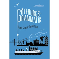 Lars-Gunnar Andersson Göteborgsgrammatik (bok, danskt band)