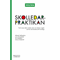 Mikael Hellstadius Skolledarpraktikan 2025/2026 : vad varje rektor måste veta om skolans regle (häftad)